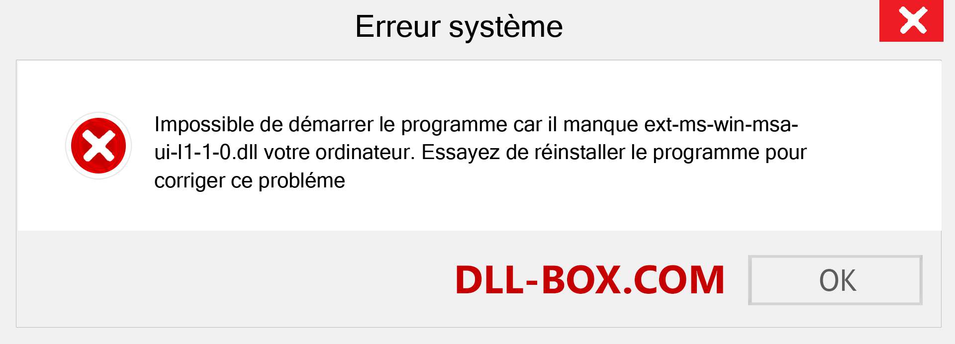 Le fichier ext-ms-win-msa-ui-l1-1-0.dll est manquant ?. Télécharger pour Windows 7, 8, 10 - Correction de l'erreur manquante ext-ms-win-msa-ui-l1-1-0 dll sur Windows, photos, images